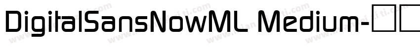 DigitalSansNowML Medium字体转换